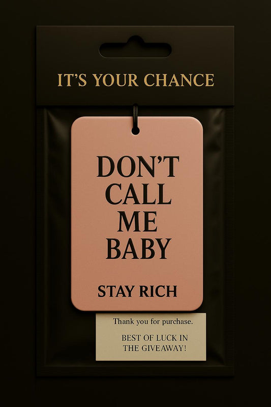 Don't Call Me Baby - Stay Rich