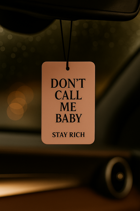 Don't Call Me Baby - Stay Rich