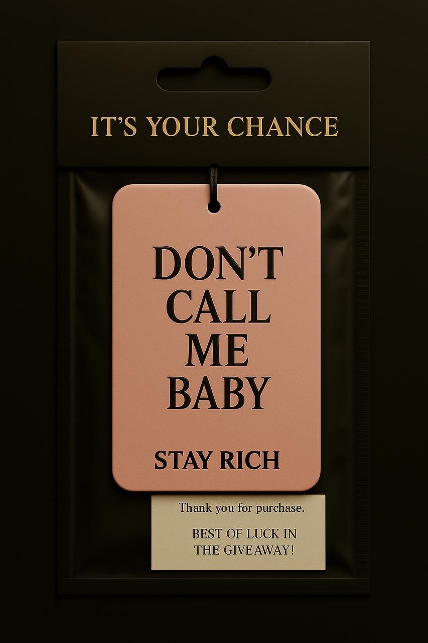 Don't Call Me Baby - Stay Rich